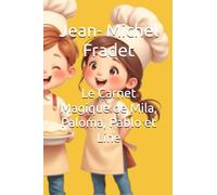 Le Carnet Magique de Mila, Paloma, Pablo et Line