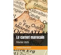 Le carnet marocain: Février 2025