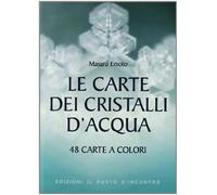 Le carte dei cristalli d'acqua (Nuove frontiere del pensiero)