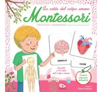Le carte del corpo umano. Montessori. Ediz. a colori (Libri attività)