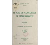 Le Cas De Conscience De Marie-brigitte (ebook)