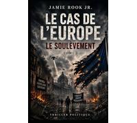 Le Cas de l’Europe: Le Soulèvement