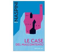 Le Case del malcontento (Dal mondo)