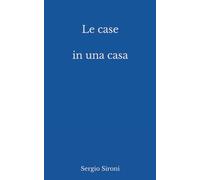 Le case in una casa