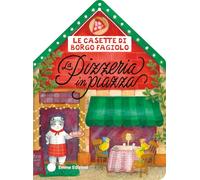 Le casette di Borgo Fagiolo. La pizzeria in piazza. Ediz. a colori (Primi libri)