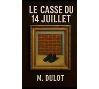 Le Casse du 14 juillet