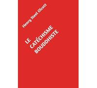 LE CATÉCHISME BOUDDHISTE
