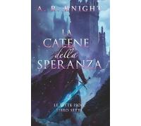 Le Catene della Speranza (Le Sette Isole)