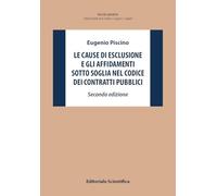 Le cause di esclusione e gli affidamenti sotto soglia nel Codice dei contratti pubblici (Ricerche giuridiche. Nuovissima serie)