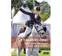 Le cavalier idéal: Bien dans son corps bien dans sa tête