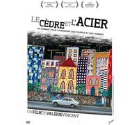 LE CEDRE ET L'ACIER [DVD]