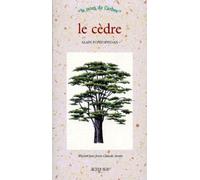 Le cèdre: LE NOM DE L'ARBRE (NAISSANCE ENTRE LE 14 ET 23 AOUT OU LE 9 ET 18 FEVRIER)