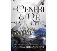 Le ceneri & il re maledetto (Oscar fantastica fantasy)
