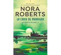Le Cercle Blanc (tome 1) - La Croix De Morrigan (ebook)