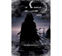 Le cercle de l'ange noir: Tome 4