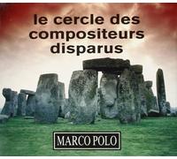 Marc O'Polo – Le Cercle Des Compositeurs Disparus