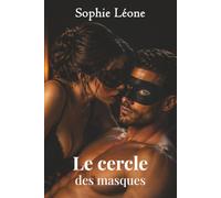 Le Cercle des Masques: Elle découvre le club BDSM secret de sa propriétaire