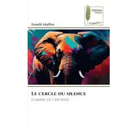 Le cercle du silence: L'ombre de l'eburnie