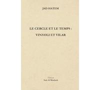 LE CERCLE ET LE TEMPS : VINYOLI ET VILAR