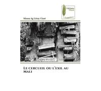 Le cercueil ou l'exil au Mali