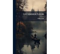 Le Cerisier Fleuri