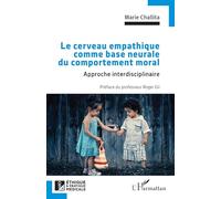 Le cerveau empathique comme base neurale du comportement moral: Approche interdisciplinaire (Ethique Et Pratique Médicale)