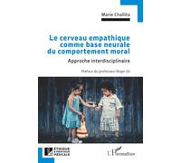 Le cerveau empathique comme base neurale du comportement moral: Approche interdisciplinaire