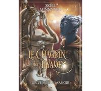Le Chagrin des Hyades T.1 : Les veines du manoir: Dark fantasy mythologique