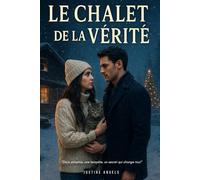 Le chalet de la vérité