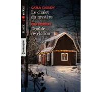 Le Chalet Du Mystère - Double Révélation (ebook)