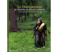 Le chamanisme de Sibérie et d'Asie centrale
