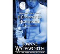 Le Champion du Highlander: Romance historique écossaise (Highlander Passion)