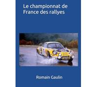Le championnat de France des rallyes