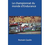 Le championnat du monde d'Endurance