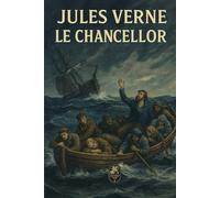 Le Chancellor: Journal d’un naufrage - un huis clos maritime bouleversant
