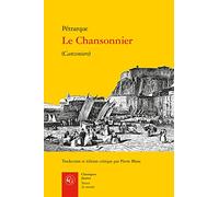 Le Chansonnier: (Canzoniere): 579 (Textes Du Monde)