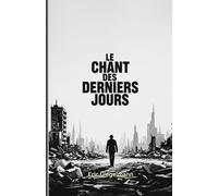 Le Chant des Derniers Jours