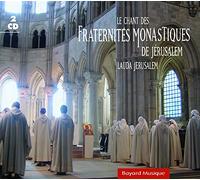 Le Chant des Fraternités Monastiques Lauda Jerusalem