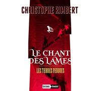 Le Chant des Lames: 1 (Les Terres Perdues)