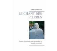 Le Chant Des Pierres (ebook)