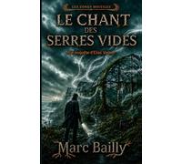 Le Chant des serres vides: Une enquête d’Elias Vernes (Les Zones hostiles)