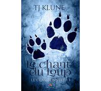 Le chant du loup: Le clan Bennett, T1