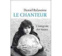 Le Chanteur. Lintégrale Des Textes (ebook)