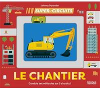 Le chantier (Super circuits)
