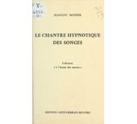 Le Chantre Hypnotique Des Songes (ebook)