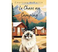 Le Chaos au Camping: Les Mystères de Razzy le Chat Détective #9