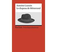 Le chapeau de Mitterrand: Roman. Französischer Text mit deutschen Worterklärungen. B2 (GER): 19934