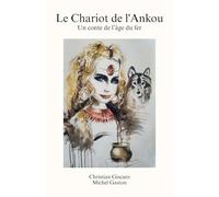 Le Chariot de l'Ankou: Un conte de l'âge du fer