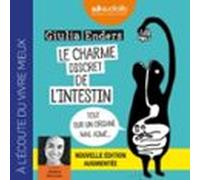 Le Charme Discret De Lintestin (édition Augmentée) - Tout Sur Un Organ
