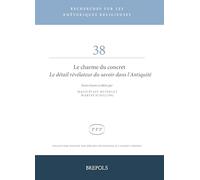 Le charme du concret: Le détail révélateur du savoir dans l’Antiquité (Recherches Sur Les Rhetoriques Religieuses, 38)